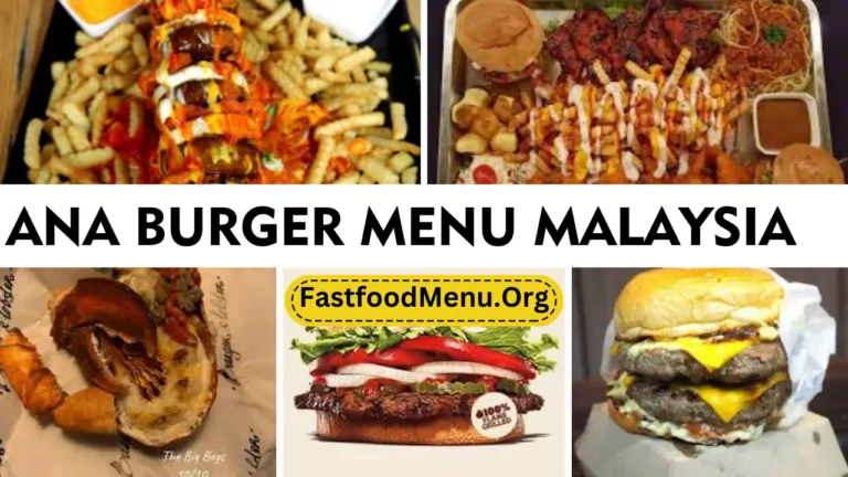 Ana Burger Menu Updated Prices 2024 In Malaysia